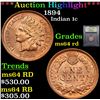 Image 1 : ***Auction Highlight*** 1894 Indian Cent 1c Graded Choice Unc RD By USCG (fc)