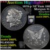 Image 1 : ***Auction Highlight*** 1878-p 7tf Vam 190 Morgan Dollar $1 Graded Choice Unc DMPL By USCG (fc)