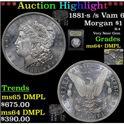 ***Auction Highlight*** 1881-s /s Vam 6 Morgan Dollar $1 Graded Choice Unc+ DMPL By USCG (fc)