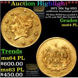 ***Auction Highlight*** 1871 50c bg-1011 california fractional gold  Grades Choice Unc PL (fc)
