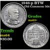 Image 1 : 1946-p BTW Old Commem Half Dollar 50c Grades Select+ Unc