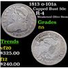 1813 o-101a Capped Bust Half Dollar 50c Grades f+