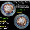1887-p Rainbow Toned Morgan Dollar $1 Grades GEM Unc