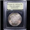 Image 4 : ***Auction Highlight*** 1878-p 7tf Rainbow Toned Vam 83 Morgan Dollar $1 Graded Choice+ Unc By USCG 
