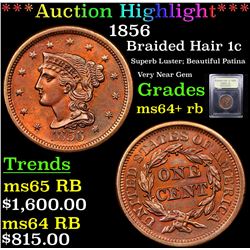 ***Auction Highlight*** 1856 Braided Hair Large Cent 1c Graded Choice+ Unc RB By USCG (fc)