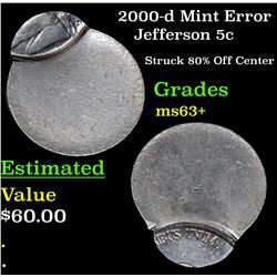 2000-d Mint Error Jefferson Nickel 5c Grades Select+ Unc