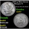 Image 1 : 1897-p Mint Error Morgan Dollar $1 Grades Select+ Unc