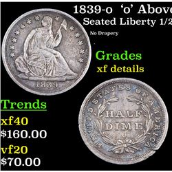 1839-o  'o' Above Bow Seated Liberty Half Dime 1/2 10c Grades xf details