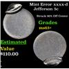 Image 1 : Mint Error xxxx-d Jefferson Nickel 5c Grades Select+ Unc