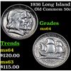Image 1 : 1936 Long Island Old Commem Half Dollar 50c Grades Choice Unc
