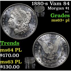 1880-s Vam 84 Morgan Dollar $1 Grades Select Unc+ PL