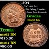Image 1 : 1904 Indian Cent 1c Grades GEM Unc BN