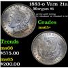 Image 1 : 1883-o Vam 21a Morgan Dollar $1 Grades GEM+ Unc