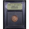 Image 4 : ***Auction Highlight*** 1873 Open 3 Indian Cent 1c Graded Select+ Unc RD By USCG (fc)