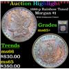 Image 1 : ***Auction Highlight*** 1886-p Rainbow Toned Morgan Dollar $1 Graded GEM+ Unc By USCG (fc)