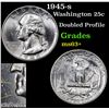 Image 1 : 1945-s Washington Quarter 25c Grades Select+ Unc