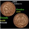 Image 1 : 1907 Indian Cent 1c Grades Choice AU