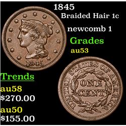 1845 Braided Hair Large Cent 1c Grades Select AU