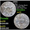 Image 1 : 1861 Three Cent Silver 3cs Grades Choice AU/BU Slider