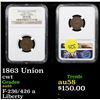 Image 1 : NGC 1863 Union Civil War Token 1c Graded au55 By NGC