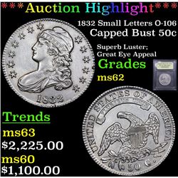 ***Auction Highlight*** 1832 Small Letters O-106 Capped Bust Half Dollar 50c Graded Select Unc By US