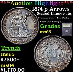 ***Auction Highlight*** 1874-p Arrows Seated Liberty Dime 10c Graded GEM Unc By USCG (fc)