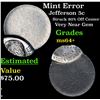 Image 1 : Mint Error Jefferson Nickel 5c Grades Choice+ Unc