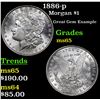 Image 1 : 1886-p Morgan Dollar $1 Grades GEM Unc