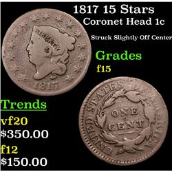1817 15 Stars Coronet Head Large Cent 1c Grades f+