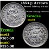 Image 1 : 1854-p Arrows Seated Liberty Half Dime 1/2 10c Grades Select Unc