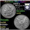 Image 1 : ***Auction Highlight*** 1884-s Morgan Dollar $1 Graded Choice AU/BU Slider By USCG (fc)
