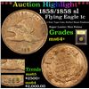 Image 1 : ***Auction Highlight*** 1858/1858 sl Flying Eagle Cent 1c Graded Choice+ Unc By USCG (fc)