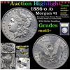 Image 1 : ***Auction Highlight*** 1886-o /o Morgan Dollar $1 Graded Select+ Unc By USCG (fc)