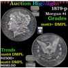 Image 1 : ***Auction Highlight*** 1879-p Morgan Dollar $1 Graded Select Unc+ DMPL By USCG (fc)