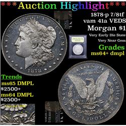 ***Auction Highlight*** 1878-p 7/8tf vam 41a VEDS Morgan Dollar $1 Graded Choice Unc+ DMPL By USCG (