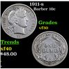 Image 1 : 1911-s Barber Dime 10c Grades vf++