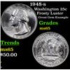 Image 1 : 1948-s Washington Quarter 25c Grades GEM Unc