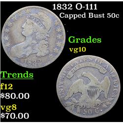 1832 O-111 Capped Bust Half Dollar 50c Grades vg+