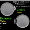 Image 1 : 2000-d Mint error Jefferson Nickel 5c Grades Select+ Unc