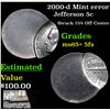 Image 1 : 2000-d Mint error Jefferson Nickel 5c Grades GEM+ 5fs
