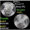Image 1 : 1878-s Morgan Dollar $1 Grades Select+ Unc