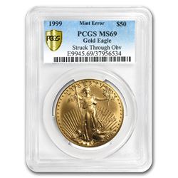1999 1 oz Gold American Eagle MS-69 PCGS (Error\, Struck-Thru Obv)