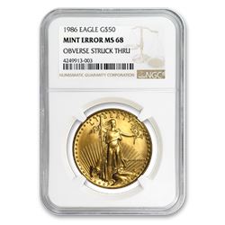 1986 1 oz Gold Eagle MS-68 NGC (Error\, Struck Thru\, Retained)