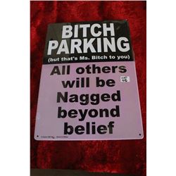 Bitch Parking Sign