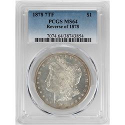 1878 7TF Reverse of 1878 $1 Morgan Silver Dollar Coin PCGS MS64