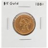 Image 1 : 1881 $5 Liberty Head Half Eagle Gold Coin