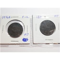 1881 H AND 1876 H LARGE ONE CENT COINS - CANADA