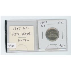1947 Dot 5 cents. F-12. Key Date.