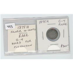 1875H silver 10 cents. G-4. Rare. Holed for suspension.