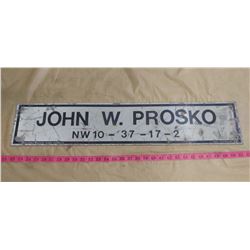 JOHN W. PROSKO TIN SIGN